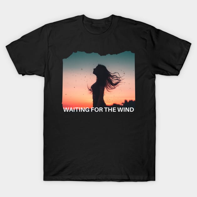 WAITING FOR THE WIND T-Shirt by Rain Moon